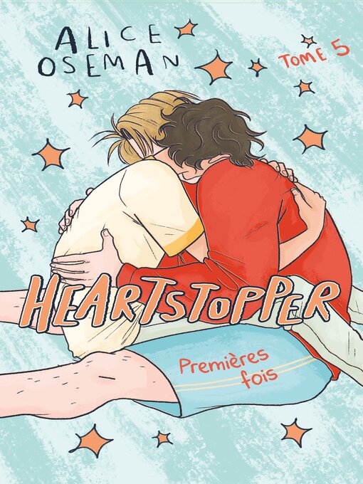 Title details for Heartstopper, Tome 5 by Alice Oseman - Wait list